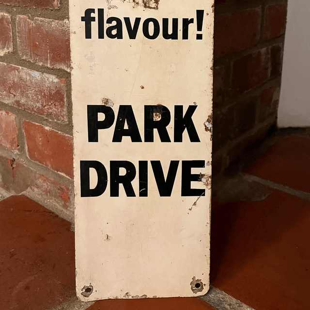 Original “PARK DRIVE for extra flavour! PARK DRIVE” Advertising Sign