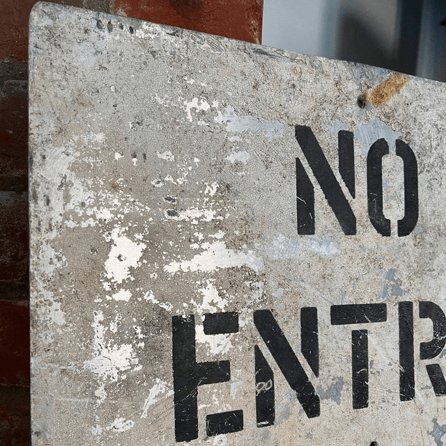 Vintage industrial “No Entry” sign